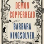 Demon-Copperhead-Barbara-Kingsolver