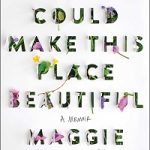 YouCouldMakeThisPlaceBeautiful