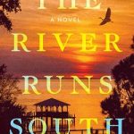 TheRiverRunsSouth