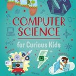 ComputerScienceForCuriousKids
