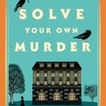 HowToSolveYourOwnMurder-1